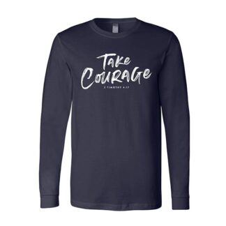 T-Shirt - Take Courage