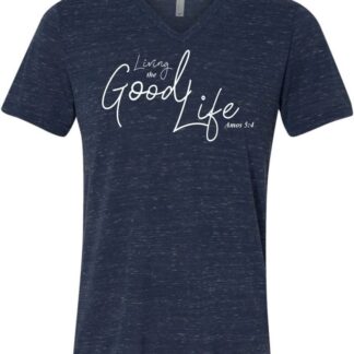 Living the Good Life V-Neck
